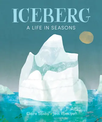 Iceberg: Una vida en estaciones - Iceberg: A Life in Seasons