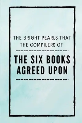 Los seis libros acordados - The Six Books Agreed Upon