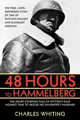 48 horas para Hammelburg: La misión secreta de Patton - 48 Hours to Hammelburg: Patton's Secret Mission