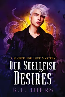 Nuestros Deseos De Marisco: Volume 6 - Our Shellfish Desires: Volume 6