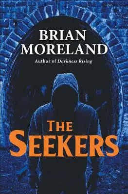 Los buscadores: Una novela de terror - The Seekers: A Horror Novella