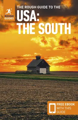 The Rough Guide to the Usa: The South (Guía compacta con ebook gratuito) - The Rough Guide to the Usa: The South (Compact Guide with Free Ebook)