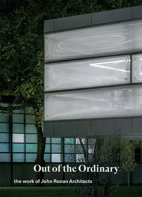 Fuera de lo común: La obra de John Ronan Architects - Out of the Ordinary: The Work of John Ronan Architects