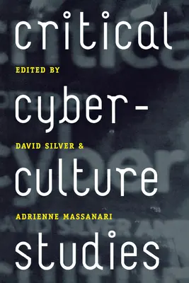 Estudios críticos sobre cibercultura - Critical Cyberculture Studies