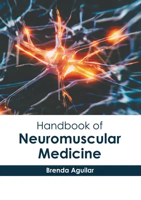 Manual de medicina neuromuscular - Handbook of Neuromuscular Medicine