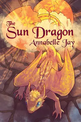 El Dragón del Sol: Volumen 1 - The Sun Dragon: Volume 1