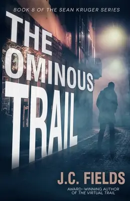 El rastro ominoso - The Ominous Trail