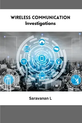 Investigaciones sobre comunicaciones inalámbricas - Wireless Communication Investigations