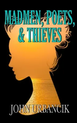 Locos, poetas y ladrones - Madmen, Poets, & Thieves