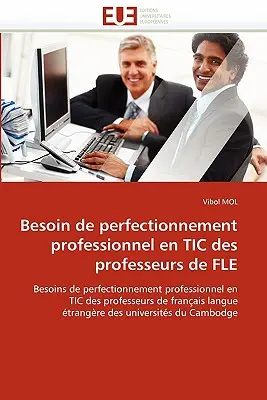Necesidad de Perfeccionamiento Profesional en Tic de los Profesores de Fle - Besoin de Perfectionnement Professionnel En Tic Des Professeurs de Fle