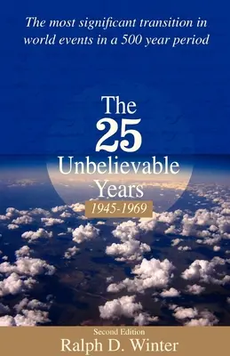 Los 25 años increíbles 1945-1969 - The 25 Unbelievable Years 1945-1969