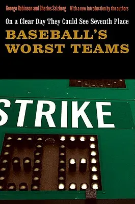 On a Clear Day They Could See Seventh Place: Los peores equipos de béisbol - On a Clear Day They Could See Seventh Place: Baseball's Worst Teams