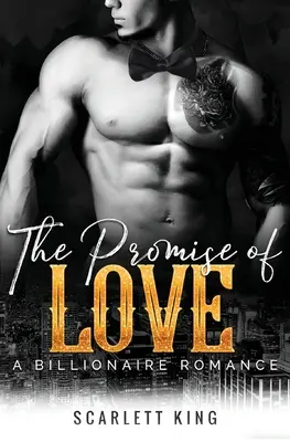 The Promise of Love: Un romance de multimillonarios - The Promise of Love: A Billionaire Romance