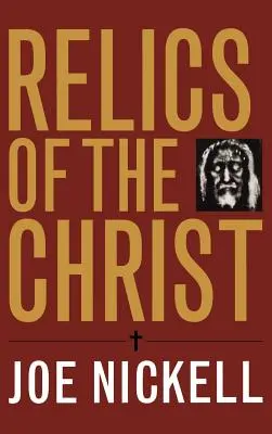 Reliquias de Cristo - Relics of the Christ