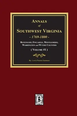 Annals of Southwest Virginia - Volume #1: Volumen #1 - Annals of Southwest Virginia - Volume #1: Volume #1