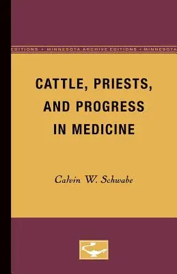 Ganado, sacerdotes y progreso de la medicina - Cattle, Priests, and Progress in Medicine