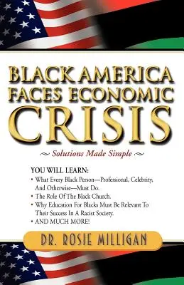 Black America Faces Economic Crisis: Soluciones sencillas - Black America Faces Economic Crisis: Solutions Made Simple