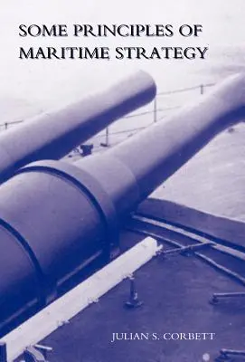 Algunos principios de estrategia marítima - Some Principles of Maritime Strategy