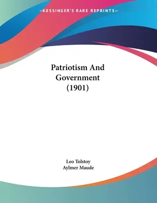 Patriotismo y gobierno (1901) - Patriotism And Government (1901)