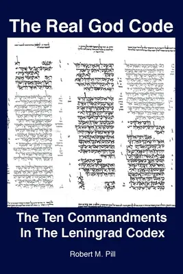 El verdadero código de Dios: Los Diez Mandamientos en el Códice de Leningrado - The Real God Code: The Ten Commandments In The Leningrad Codex