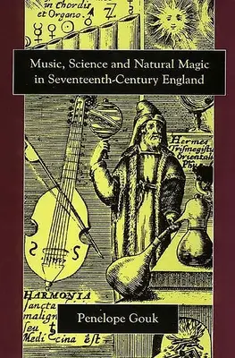 Música, ciencia y magia natural en la Inglaterra del siglo XVII - Music, Science, and Natural Magic in Seventeenth-Century England