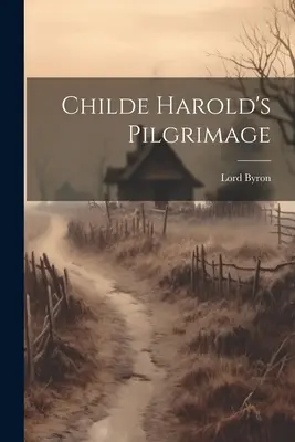 La peregrinación de Childe Harold - Childe Harold's Pilgrimage