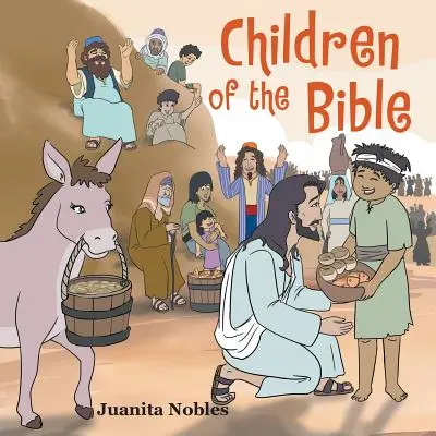 Los hijos de la Biblia - Children of the Bible