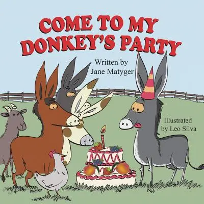 Ven a la fiesta de mi burro - Come to My Donkey's Party