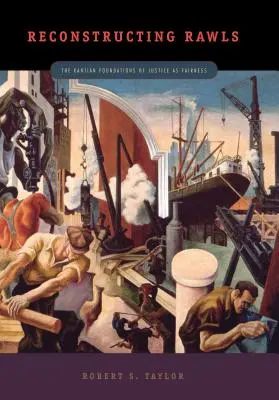 Reconstrucción de Rawls: los fundamentos kantianos de la justicia como equidad - Reconstructing Rawls: The Kantian Foundations of Justice as Fairness