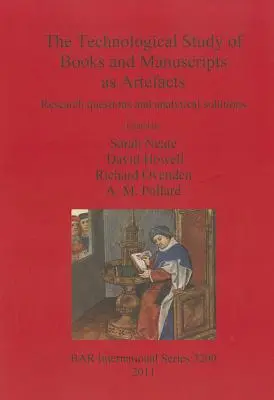 El estudio tecnológico de libros y manuscritos como artefactos: Cuestiones de investigación y soluciones analíticas - The Technological Study of Books and Manuscripts as Artefacts: Research questions and analytical solutions