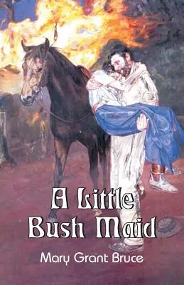 Una Pequeña Doncella - A Little Bush Maid