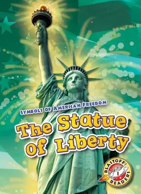 La Estatua de la Libertad - The Statue of Liberty