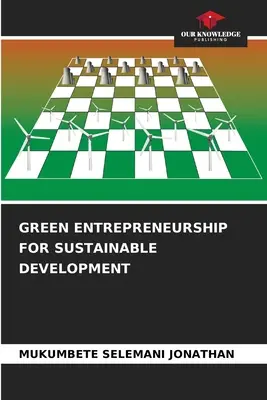 Emprendimiento ecológico para el desarrollo sostenible - Green Entrepreneurship for Sustainable Development