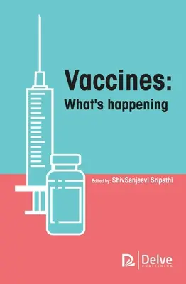 Vacunas: ¿Qué está pasando? - Vaccines: What's Happening