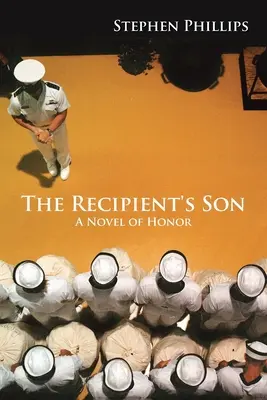 El hijo del receptor: Una novela de honor - The Recipient's Son: A Novel of Honor