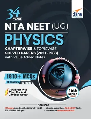 34 Años NTA NEET (UG) PHYSICS Chapterwise & Topicwise Solved Papers (2021 - 1988) with Value Added Notes 16th Edition - 34 Years NTA NEET (UG) PHYSICS Chapterwise & Topicwise Solved Papers (2021 - 1988) with Value Added Notes 16th Edition