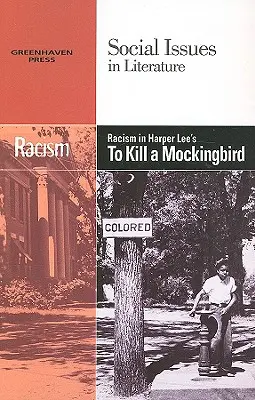 El racismo en Matar a un ruiseñor, de Harper Lee - Racism in Harper Lee's to Kill a Mockingbird