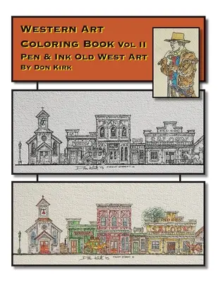 Western Art Coloring Book: Arte del Viejo Oeste a pluma y tinta (Vol II) - Western Art Coloring Book: Pen & Ink Old West Art (Vol II)