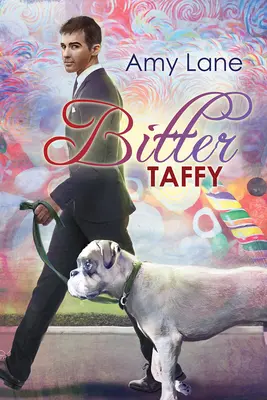 Bitter Taffy: Volumen 2 - Bitter Taffy: Volume 2