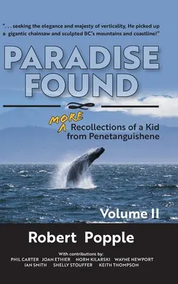 El paraíso encontrado: MÁS recuerdos de un niño de Penetanguishene - Paradise Found: MORE Recollections of a Kid from Penetanguishene