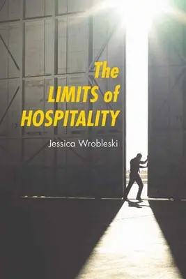 Los límites de la hospitalidad - The Limits of Hospitality