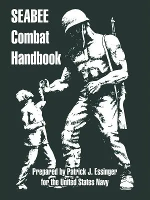 Manual de combate Seabee - Seabee Combat Handbook