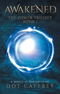 Despertar: La Trilogía del Poder, Libro 1 - Awakened: The Power Trilogy Book 1
