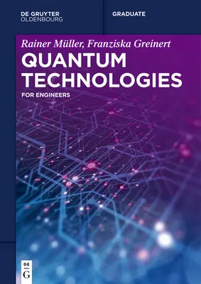 Tecnologías cuánticas: Para ingenieros - Quantum Technologies: For Engineers