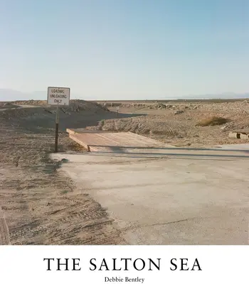 Salton Sea: De polvo y agua - Salton Sea: Of Dust and Water