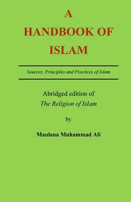 Manual del Islam: Edición abreviada de La religión del Islam - A Handbook of Islam: Abridged edition of 'The Religion of Islam'