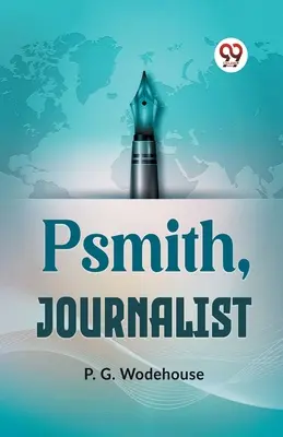 Psmith, periodista - Psmith, Journalist