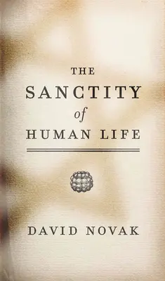 La santidad de la vida humana - The Sanctity of Human Life