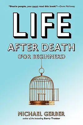 La vida después de la muerte para principiantes - Life After Death for Beginners