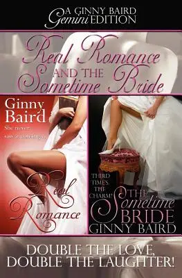 Romance real y La novia ocasional: A Ginny Baird Gemini Edition - Real Romance and The Sometime Bride: A Ginny Baird Gemini Edition